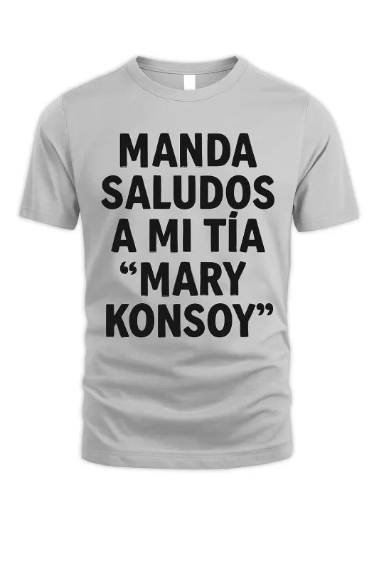 MANDA SALUDOS - Unisex Standard T-Shirt