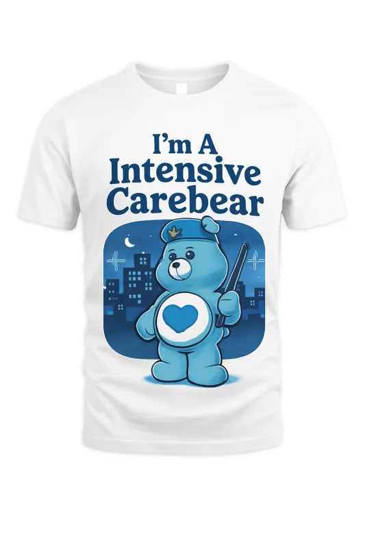 I'm A Intensive Carebear  - Unisex Standard T-Shirt