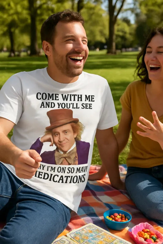 Come with me, and you'll see, why I'm on so many medications - Unisex Standard T-Shirt